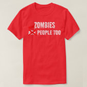 Zombiës zijn mensen te grappig, halloween 6960 t-shirt (Design voorkant)