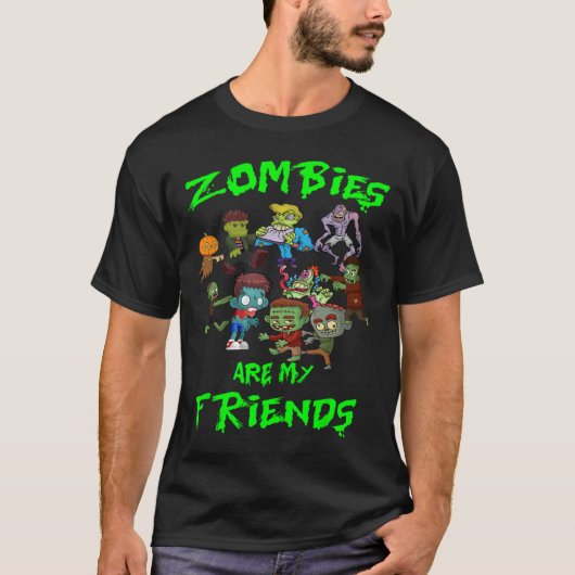 Zombies zijn mijn vrienden Halloween T-shirt (Voorkant)
