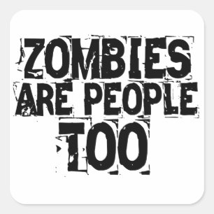 Zombies zijn ook mensen vierkante sticker