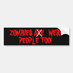 Zombiës zijn te veel mensen bumpersticker