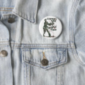 Zombiës zijn te veel mensen ronde button 5,7 cm (In situ)