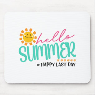 Zomer gelukkig laatste dag muismat