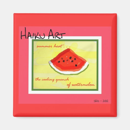 Zomer Heat Haiku Art Watermeloen Vierkante Magneet (Voorkant)