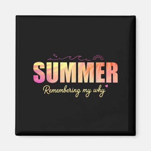 Zomer Herinneren Mijn Waarom Creatief Magneet (Voorkant)