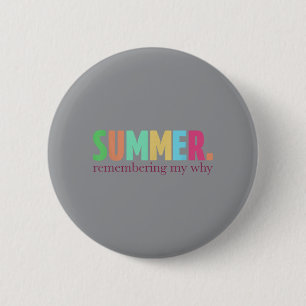 Zomer Herinnering aan mijn motivatie citaat Ronde Button 5,7 Cm
