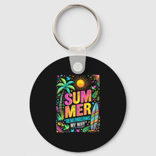Zomer herinnering aan mijn waarom tropische sfeer sleutelhanger