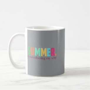 Zomer Herinnering Mijn Waarom Motiverende Quote Koffiemok