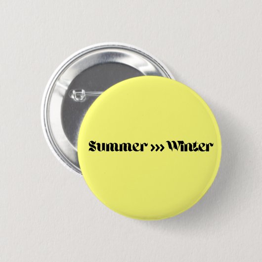 Zomer is beter dan winter ronde button 5,7 cm (Voorkant /achterkant)