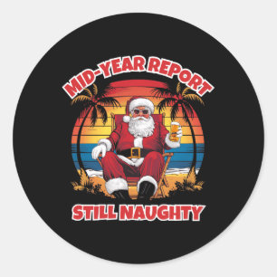 Zomer Kerst Grappige Mid-Year Rert Nog Steeds Stou Ronde Sticker