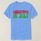 Zomer Kerstmis in juli Funny T-shirt (Design voorkant)