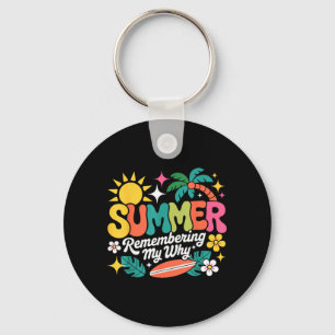 Zomer Mijn Waarom Leraar Ontwerp Sleutelhanger