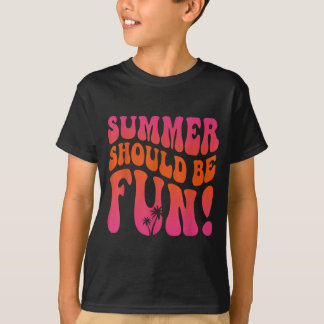 Zomer moet leuk zijn Zomer Vakantie Strand Trip T-shirt