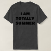 Zomer naam Cadeautje Ik ben Volledig Summer T-shirt (Design voorkant)