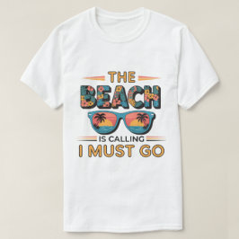 Zomer Vakantie Het Strand Roept Ik Moet Gaan T-shirt