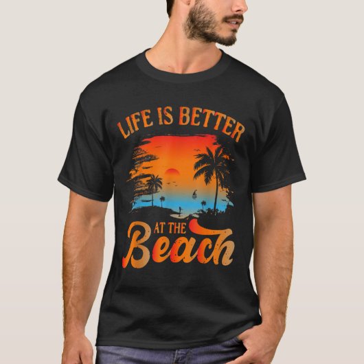 Zomer Vakantie Strand Vakantie_ Het leven is beter T-shirt (Voorkant)