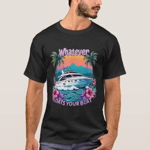 Zomer Vakantie Wat Uw Boot Drijft Familie H T-shirt