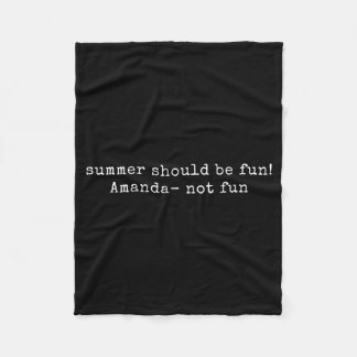 Zomer zou leuk moeten zijn Amanda Niet leuk Zomerh Fleece Deken
