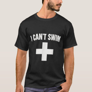 Zomerhumor Grappige Ouwe Trui Ik Kan Niet Zwemmen T-shirt