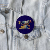 Zomermodus: Smelten – Grappige smeltende tekst Ronde Button 7,6 Cm (In situ)