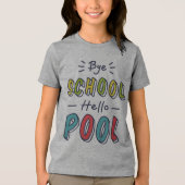 Zomerstop Klaar T-shirt - Cool "Bye School Hello (Voorkant)