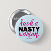 ZO'N NASTY VROUWEN // Hillary Clinton Button (Voorkant /achterkant)