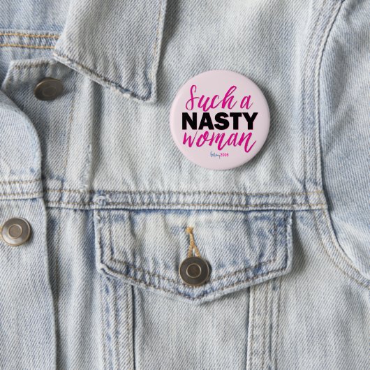 ZO'N NASTY VROUWEN // Hillary Clinton Button (In situ)