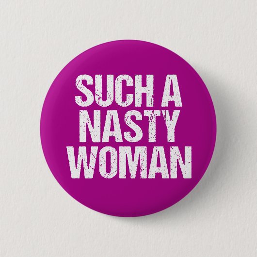 Zo'n Nasty Woman Hillary Ronde Button 5,7 Cm (Voorkant)