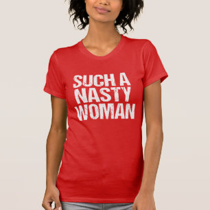 Zo'n Nasty Woman Hillary T-shirt