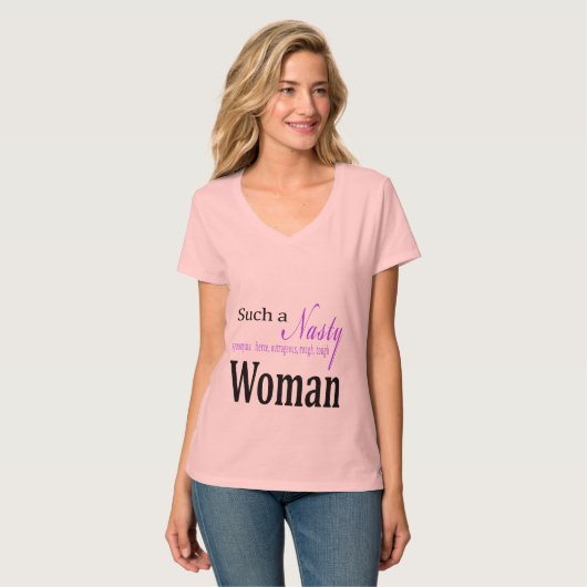 Zo'n Nasty Woman T-shirt (Voorkant volledig)