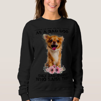 Zo'n slechte hond bestaat niet trui