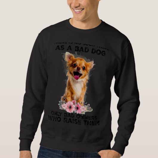 Zo'n slechte hond bestaat niet trui (Voorkant)