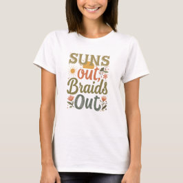 "Zon Uit Vlechten Uit" Vlecht Kapsel Liefde T-shir T-shirt