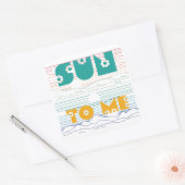 Zon voor mij vierkante sticker (Envelop)