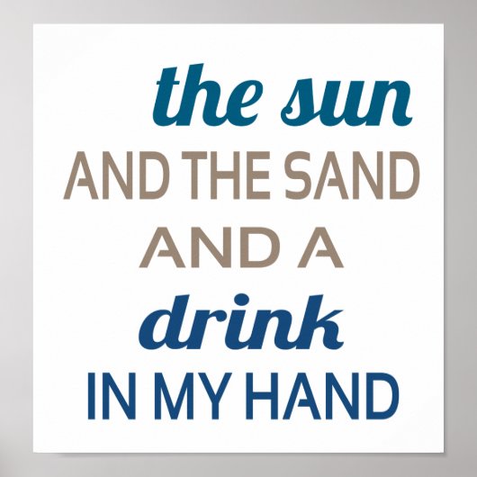 Zon Zand Drank In Hand Poster (Voorkant)