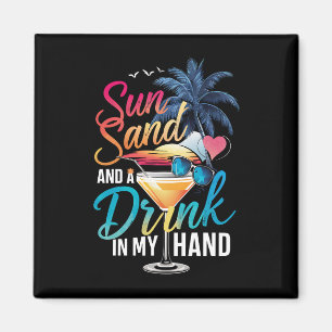Zon Zand en een Drankje in Mijn Hand Strand Cruise Magneet