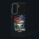 Zon Zand en een Drankje in Mijn Hand Strand Cruise Samsung Galaxy Hoesje<br><div class="desc">Zon Zand en een Drankje in Mijn Hand Strand Cruise Vakantie Zomer</div>