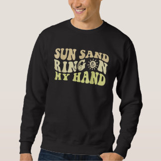 Zon Zand Ring Aan Mijn Hand Groovy Meidenavakantie Trui