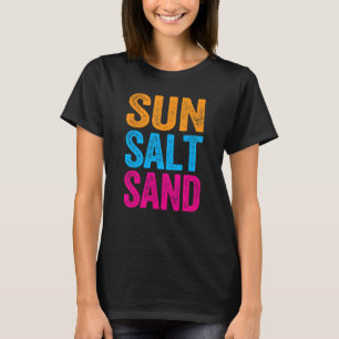 Zon Zout en Zand Grappig Strand Vakantie Citaten M T-shirt
