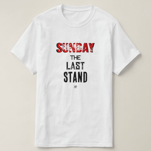 Zondag grap (zondag: de laatste standaard!) t-shirt (Design voorkant)