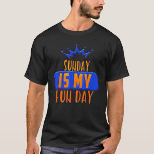 Zondag is mijn leuke dag Drink sarcastische Humor T-shirt