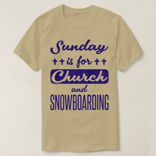 Zondag is voor kerk en Snowboarding Gezegde T-shirt (Design voorkant)
