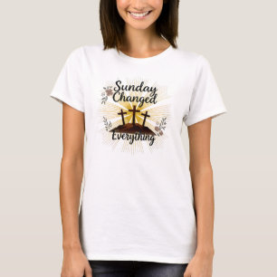 Zondag veranderde alles-Pasen Opstanding T-shirt