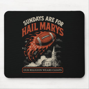 Zondagen zijn voor Hail Marys Grappig American Foo Muismat