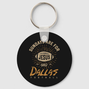 Zondagen zijn voor Jezus en Dallas Football Texas Sleutelhanger