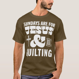 Zondagen zijn voor Jezus en God Christelijk Quilte T-shirt