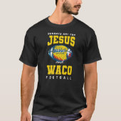 Zondagen zijn voor Jezus en Waco Football Texas Ch T-shirt (Voorkant)