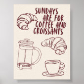 Zondagen zijn voor koffie en croissants Poster (Voorkant)
