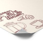 Zondagen zijn voor koffie en croissants Poster (Hoek)