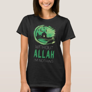 Zonder Allah ben ik geen trui hoodie T-shirt