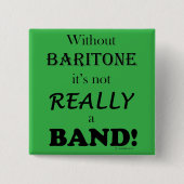 Zonder Baritone Vierkante Button 5,1 Cm (Voorkant)